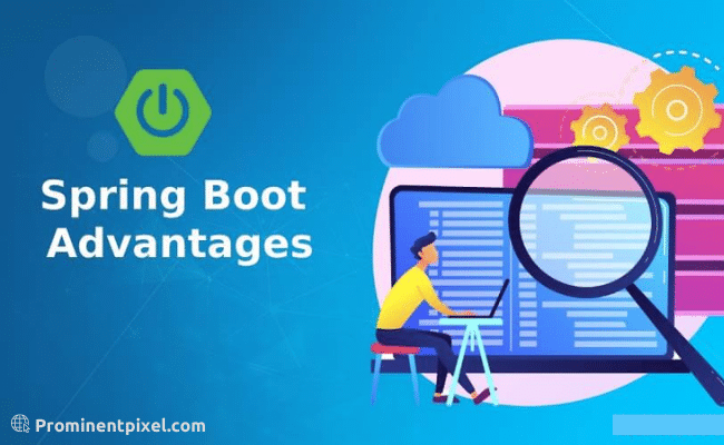 Top advantages of spring boot